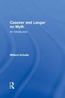 Cassirer and Langer on Myth: An Introduction
 0815324650, 9781138969926, 9781315051321