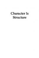 Character is Structure: The Insider’s Guide to Screenwriting
 9781839024825, 9781839024818, 9781839024849, 9781839024832, 1839024828