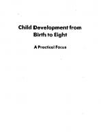 Child Development from Birth to Eight : A Practical Focus [1 ed.]
 9781907969621, 9781904787280