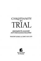 Christianity On Trial : Arguments Against Anti-Religious Bigotry
 9781594033155, 9781893554153