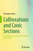 Collineations and Conic Sections: An Introduction to Projective Geometry in its History [1st ed.]
 9783030462864, 9783030462871