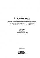 Como Sea. Sostenibilidad Económico Administrativa de las radios comunitarias en Argentina. [1 ed.]
 9789874115041