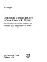 Compound Comprehension in Isolation and in Context: The contribution of conceptual and discourse knowledge to the comprehension of German novel noun-noun compounds
 9783111353241, 9783484302990