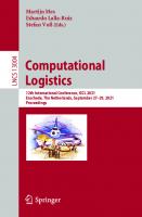Computational Logistics: 12th International Conference, ICCL 2021, Enschede, The Netherlands, September 27–29, 2021, Proceedings (Theoretical Computer Science and General Issues)
 3030876713, 9783030876715