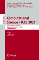 Computational Science – ICCS 2021: 21st International Conference, Krakow, Poland, June 16–18, 2021, Proceedings, Part II (Theoretical Computer Science and General Issues)
 3030779637, 9783030779634
