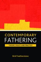 Contemporary fathering: Theory, policy and practice
 9781847426031