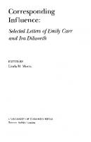 Corresponding Influence: Selected Letters of Emily Carr and Ira Dilworth
 9781442673533