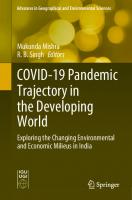 COVID-19 Pandemic Trajectory in the Developing World: Exploring the Changing Environmental and Economic Milieus in India (Advances in Geographical and Environmental Sciences)
 9813364394, 9789813364394