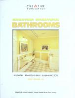 Creating Beautiful Bathrooms: Design Tips, Remodeling Ideas, Building Projects
 1580110770, 9781580110778