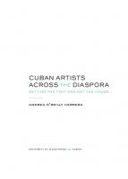 Cuban Artists Across the Diaspora: Setting the Tent Against the House
 9780292729957