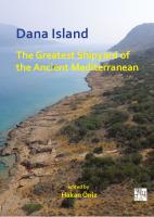 Dana Island: The Greatest Shipyard of the Ancient Mediterranean
 1789699517, 9781789699517, 9781789699524