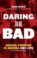 Daring to Be Bad: Radical Feminism in America 1967-1975, Thirtieth Anniversary Edition
 1517908701, 9781517908706
