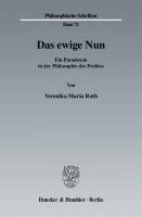 Das ewige Nun: Ein Paradoxon in der Philosophie des Proklos [1 ed.]
 9783428522736, 9783428122738