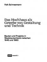 Das Hochhaus als Gewebe von Gestaltung und Technik: Bauten und Projekte in Westdeutschland zwischen 1945 und 1980
 9783868599459, 9783868596557