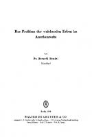 Das Problem der weichenden Erben im Anerbenrecht [Reprint 2017 ed.]
 9783111531786, 9783111163741