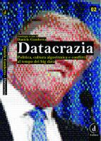 Datacrazia: Politica, cultura algoritmica e conflitti al tempo dei big data
 3208036613