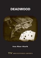 Deadwood (TV Milestones) [Illustrated]
 0814334490, 9780814334492