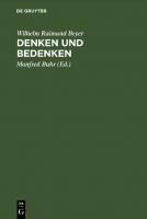 Denken und Bedenken: Hegel-Aufsätze. Zum 75. Geburtstag von Wilhelm Raimund Beyer [Reprint 2022 ed.]
 9783112612606, 9783112612590
