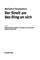 Der Streit um das Ding an sich: Systematische Analysen zur Rezeption des kantischen Idealismus 1781–1794
 9783110732153, 9783110737271