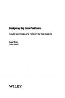 Designing Big Data Platforms: How to Use, Deploy, and Maintain Big Data Systems [1 ed.]
 1119690927, 9781119690924