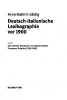 Deutsch-italienische Lexikographie vor 1900: Die Arbeiten des Sprach- und Kulturmittlers Francesco Valentini (1789–1862)
 9783110449891, 9783110447729