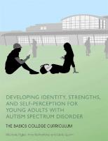 Developing Identity, Strengths, and Self-Perception for Young Adults with Autism Spectrum Disorder: The BASICS College Curriculum
 9781849057974, 1849057974