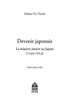Devenir japonais: la mission jésuite au Japon (1549-1614)
 9791023105001