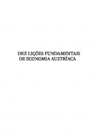 Dez Lições Fundamentais da Economia Austríaca-Ubiratan Iorio
 9788581190501