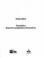 DidactiRed Gramática Aspectos pragmático-discursivos [1]
 8467510021