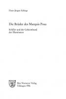 Die Brüder des Marquis Posa: Schiller und der Geheimbund der Illuminaten [Reprint 2012 ed.]
 9783110965889, 9783484107281