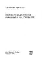 Die deutsch-neugriechische Lexikographie von 1796 bis 1909 [Reprint 2017 ed.]
 9783111340586, 9783484309326