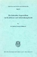 Die leitenden Angestellten im Koalitions- und Arbeitskampfrecht [1 ed.]
 9783428435036, 9783428035038