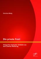 Die private Front: Fotografien deutscher Soldaten aus dem Zweiten Weltkrieg (German Edition)
 3656173540, 9783656173540