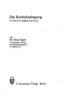 Die Rechtsbedingung im System des bürgerlichen Rechts [Reprint 2020 ed.]
 9783112313558, 9783112302286