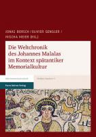 Die Weltchronik des Johannes Malalas im Kontext spätantiker Memorialkultur
 3515120114, 9783515120111