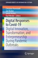Digital Responses to Covid-19: Digital Innovation, Transformation, and Entrepreneurship During Pandemic Outbreaks (SpringerBriefs in Information Systems)
 3030666107, 9783030666101
