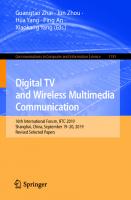 Digital TV and Wireless Multimedia Communication: 16th International Forum, IFTC 2019, Shanghai, China, September 19–20, 2019, Revised Selected Papers ... in Computer and Information Science, 1181)
 9811533407, 9789811533402