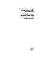 Dinámicas de inclusión y exclusión en América Latina: conceptos y prácticas de etnicidad, ciudadanía y pertenencia
 9783954872442