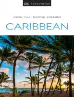 DK Eyewitness Caribbean (Travel Guide) [Illustrated]
 024136888X, 9780241368886