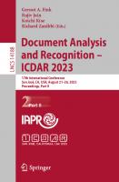 Document Analysis and Recognition - ICDAR 2023: 17th International Conference, San José, CA, USA, August 21–26, 2023, Proceedings, Part II (Lecture Notes in Computer Science)
 3031416783, 9783031416781