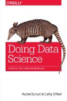 Doing data science [First edition]
 9781449358655, 1449358659, 9781449363895, 144936389X