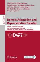 Domain Adaptation and Representation Transfer: 5th MICCAI Workshop, DART 2023, Held in Conjunction with MICCAI 2023, Vancouver, BC, Canada, October 12, 2023, Proceedings
 3031458567, 9783031458569
