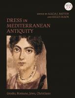 Dress in Mediterranean Antiquity: Greeks, Romans, Jews, Christians
 9780567684653, 9780567684677, 9780567684660