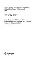 ECSCW 2007: Proceedings of the 10th European Conference on Computer-Supported Cooperative Work, Limerick, Ireland, 24-28 September 2007
 1848000308, 9781848000308