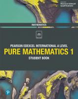 Edexcel International A Level Mathematics Pure Mathematics 1 Student Book: Student Book [1 ed.]
 1292244798, 9781292244792