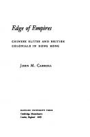 Edge of Empires: Chinese Elites and British Colonials in Hong Kong
 9780674029231