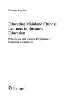 Educating Mainland Chinese Learners in Business Education: Pedagogical and Cultural Perspectives – Singapore Experiences [1st ed.]
 9789811533938, 9789811533952