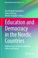 Education and Democracy in the Nordic Countries: Making Sense of School Leadership, Policy, and Practice (Educational Governance Research, 21)
 303133194X, 9783031331947
