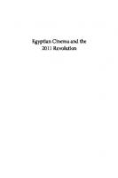 Egyptian Cinema and the 2011 Revolution: Film Production and Representing Dissent
 9780755603145, 9780755603176, 9780755603169