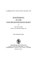 Einführung in die Geschichtswissenschaft [3., durchges. Aufl. Reprint 2015]
 9783111584867, 9783111211534